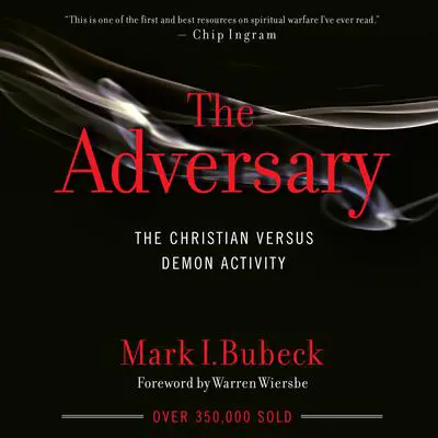 The Adversary: The Christian Versus Demon Activity Audibook, by Mark I. Bubeck