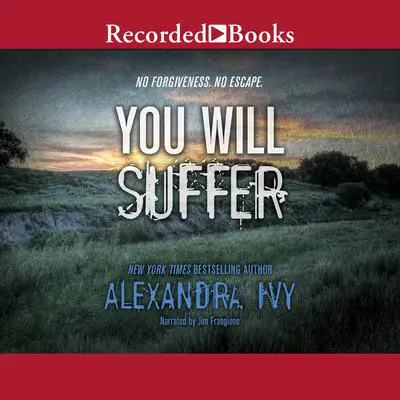 You Will Suffer Audibook, by Alexandra Ivy
