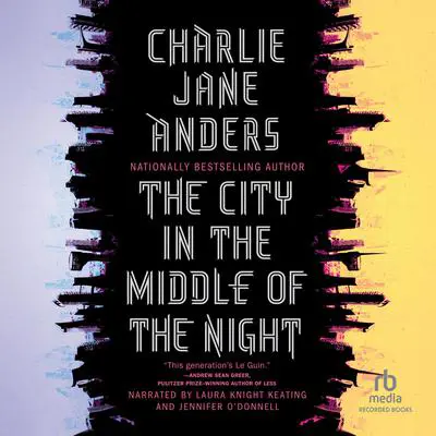 The City in the Middle of the Night Audibook, by Charlie Jane Anders