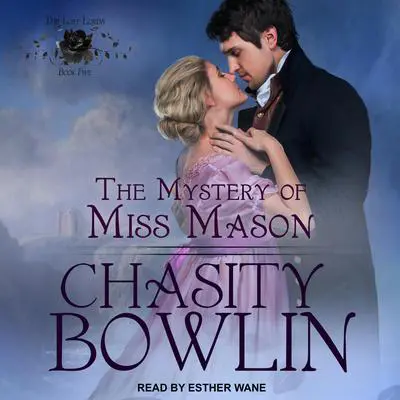 The Mystery of Miss Mason Audibook, by Chasity Bowlin