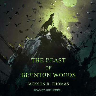 The Beast of Brenton Woods Audibook, by Jackson R. Thomas