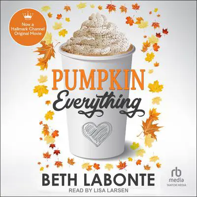 Pumpkin Everything Audibook, by Beth Labonte