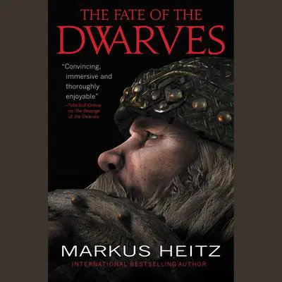 The Fate of the Dwarves Audibook, by Markus Heitz