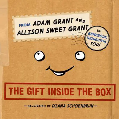 The Gift Inside the Box Audibook, by Adam Grant