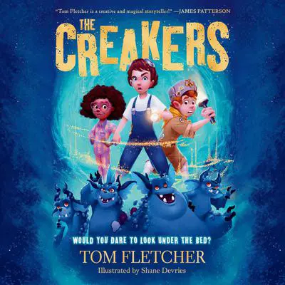 The Creakers Audibook, by Tom Fletcher