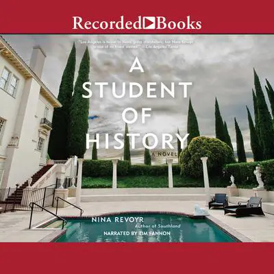 A Student of History Audibook, by Nina Revoyr