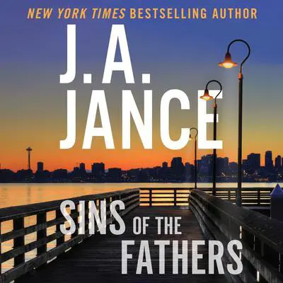 Sins of the Fathers: A J.P. Beaumont Novel Audibook, by J. A. Jance