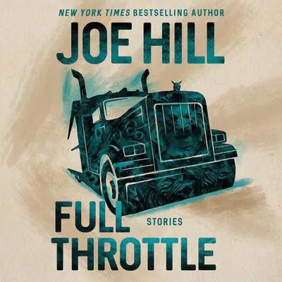 Full Throttle: Stories Audibook, by Joe Hill