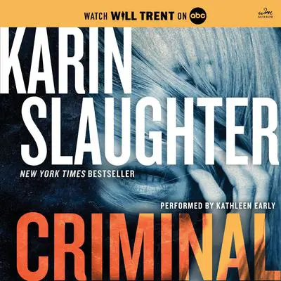 Criminal: A Will Trent Thriller Audibook, by Karin Slaughter