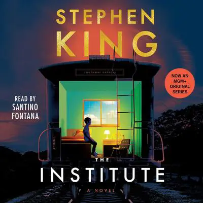 The Institute: A Novel Audibook, by Stephen King
