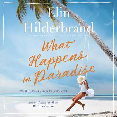 What Happens in Paradise Audibook, by Elin Hilderbrand