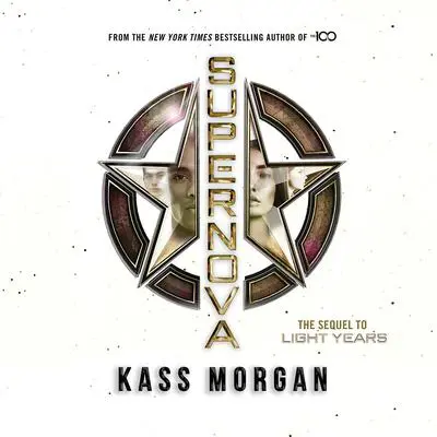 Supernova Audibook, by Kass Morgan