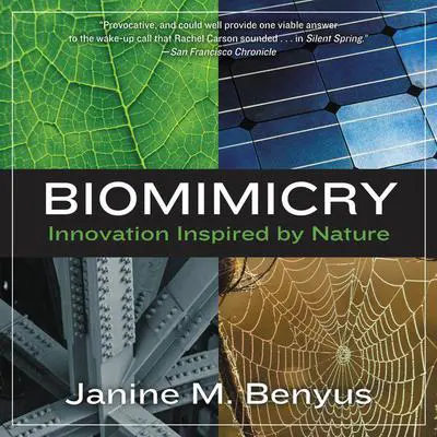Biomimicry: Innovation Inspired by Nature Audibook, by Janine M. Benyus