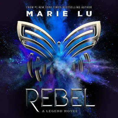Rebel: A Legend Novel Audibook, by Marie Lu