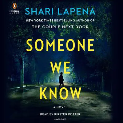 Someone We Know: A Novel Audibook, by Shari Lapena