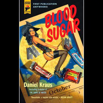 Blood Sugar Audibook, by Daniel Kraus