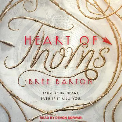 Heart of Thorns Audibook, by Bree Barton