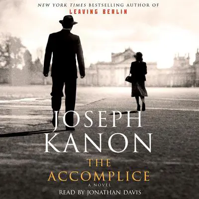 The Accomplice Audibook, by Joseph Kanon