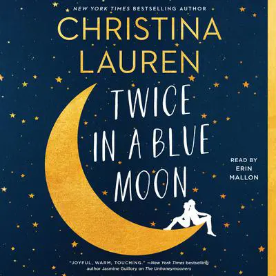 Twice in a Blue Moon Audibook, by Christina Lauren