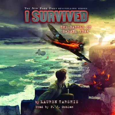 I Survived the Battle of D-Day, 1944 (I Survived #18) Audibook, by Lauren Tarshis