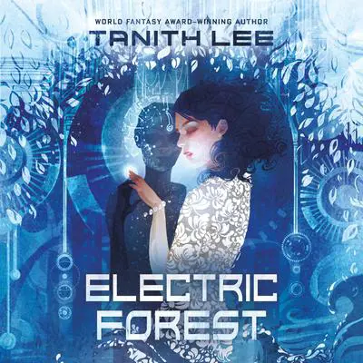 Electric Forest Audibook, by Tanith Lee