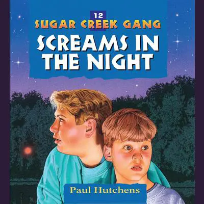 Screams in the Night Audibook, by Paul Hutchens