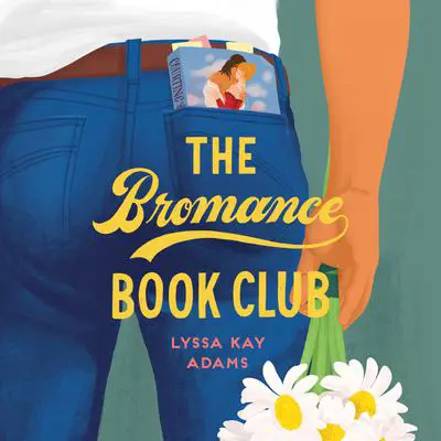 The Bromance Book Club Audibook, by Lyssa Kay Adams