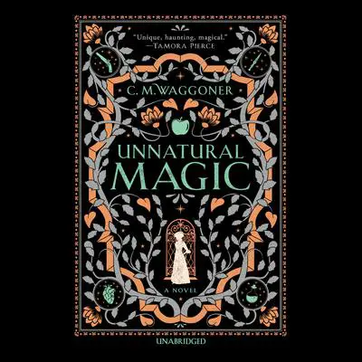 Unnatural Magic Audibook, by C. M. Waggoner