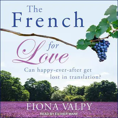 The French for Love Audibook, by Fiona Valpy