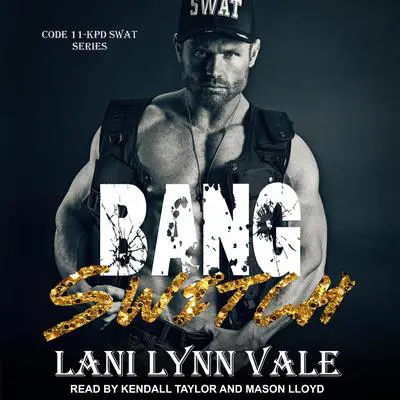 Bang Switch Audibook, by Lani Lynn Vale