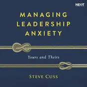 Managing Leadership Anxiety