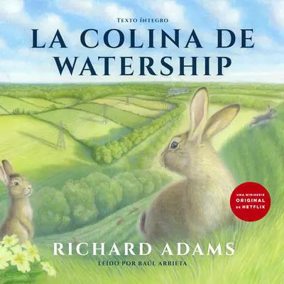 La colina de Watership (Spanish) Audibook, by Richard Adams