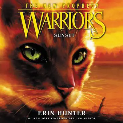 Warriors: The New Prophecy #6: Sunset Audibook, by Erin Hunter