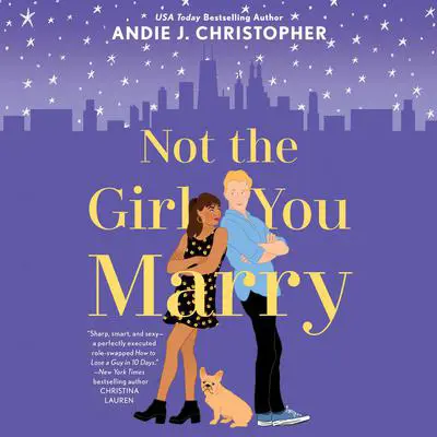 Not the Girl You Marry Audibook, by Andie J. Christopher