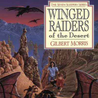 Winged Raiders of the Desert Audibook, by Gilbert Morris