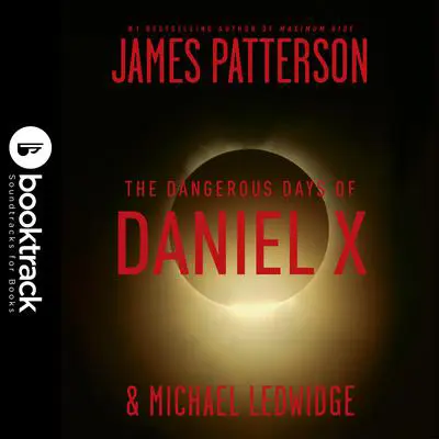 The Dangerous Days of Daniel X Audibook, by James Patterson