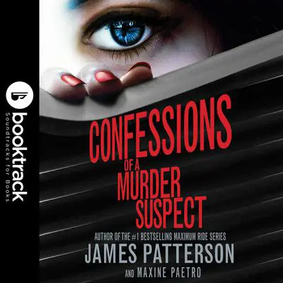 Confessions of a Murder Suspect: Booktrack Edition Audibook, by James Patterson