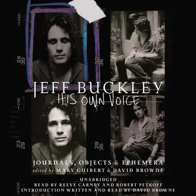 Jeff Buckley: His Own Voice Audibook, by Mary Guibert