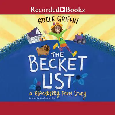 The Becket List: A Blackberry Farm Story Audibook, by Adele Griffin