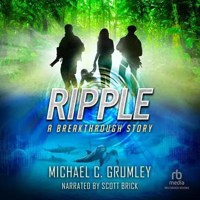 Ripple Audibook, by Michael C. Grumley