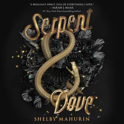 Serpent & Dove Audibook, by Shelby Mahurin