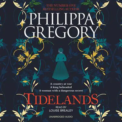 Tidelands: HER NEW SUNDAY TIMES NUMBER ONE BESTSELLER Audibook, by Philippa Gregory