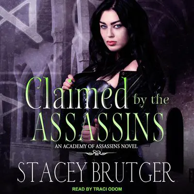 Claimed by the Assassins Audibook, by Stacey Brutger