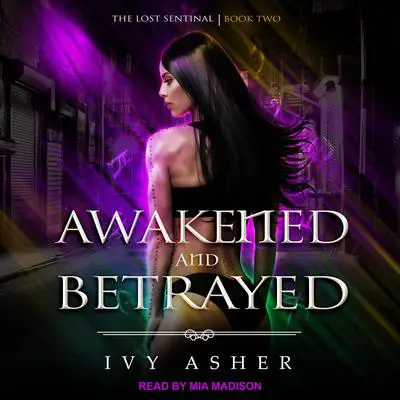 Awakened and Betrayed Audibook, by Ivy Asher