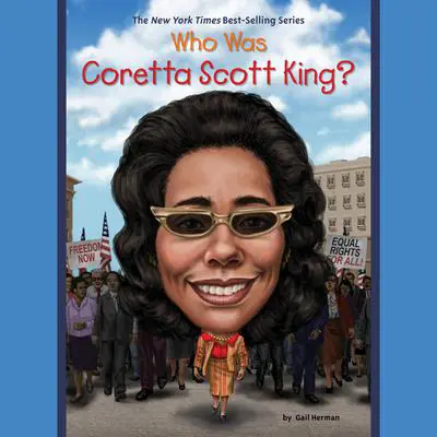 Who Was Coretta Scott King? Audibook, by Gail Herman