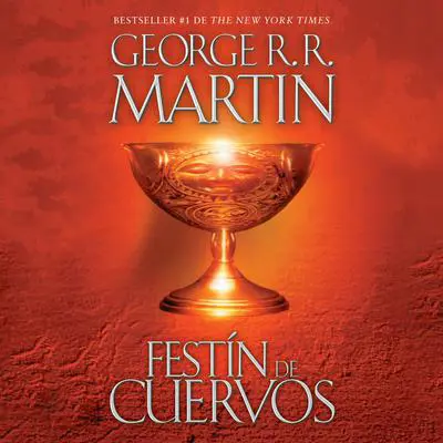 Festín de cuervos Audibook, by George R. R. Martin