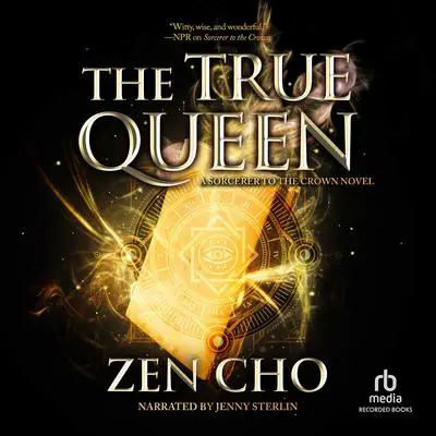 The True Queen Audibook, by Zen Cho