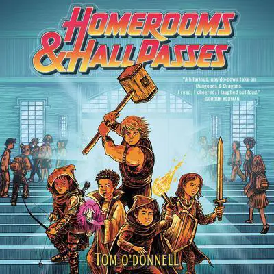 Homerooms and Hall Passes Audibook, by Tom O'Donnell
