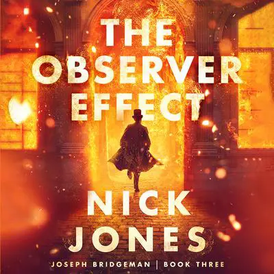 The Observer Effect Audibook, by Nick Jones