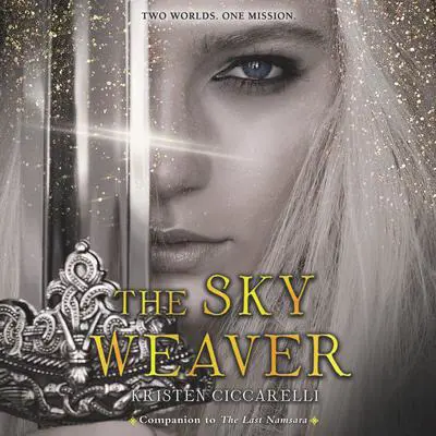 The Sky Weaver Audibook, by Kristen Ciccarelli